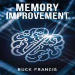 Memory Improvement, Buck Francis