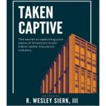 Taken Captive, Wesley Sierk