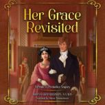 Her Grace Revisited, Shana Granderson