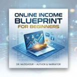 Online Income Blueprint for Beginners..., Dr.Muddassir