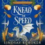 Knead for Speed, Lindsay Buroker