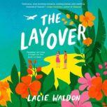 The Layover, Lacie Waldon