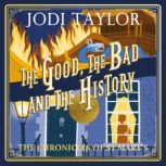 The Good, The Bad and The History, Jodi Taylor