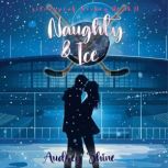 Naughty  Ice A Silverpeak Sabres Co..., Audrey Shine