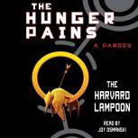 The Hunger Pains A Parody, The Harvard Lampoon