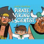 Pirate, Viking & Scientist, Jared Chapman