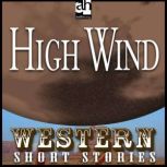 High Wind, Ernest Haycox