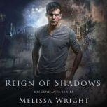 Reign of Shadows, Melissa Wright