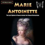 Marie Antoinette, Kelly Mass