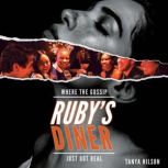 Ruby's Diner, Tanya Hilson