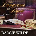 And Dangerous To Know, Darcie Wilde