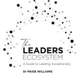 The Leaders Ecosystem, Paige Williams