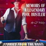 Memoirs of a Legendary Pool Hustler, CJ Wiley
