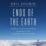 Ends of the Earth, Neil Shubin