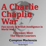 A Charlie Chaplin War, Compton Mackenzie