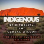 Indigenous Spirituality and Global Wi..., Mayur Katariya