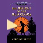 The Secret of the Old Clock, Carolyn Keene