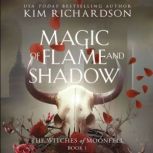 Magic of Flame and Shadow, Kim Richardson