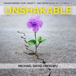 Unshakable, Michael David Odogwu