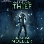 HalfElven Thief, Jonathan Moeller