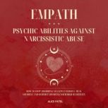 Empath  Psychic Abilities Against Na..., Alice Patel
