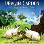 Dragon Garden, Marty Machowski