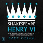Henry VI, Pt.3, William Shakespeare