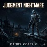 Judgment Nightmare, Daniel Gorelik
