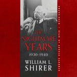 The Nightmare Years, 1930-1940, William L. Shirer