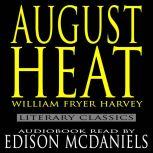 August Heat, William Fryer Harvey