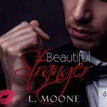Beautiful Stranger, L. Moone