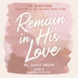 Remain in His Love, Jackie Greene