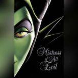 Mistress of All Evil A Tale of the Dark Fairy, Serena Valentino