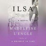 Ilsa, Madeleine L'Engle