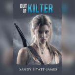 Out Of Kilter, Sandy HyattJames