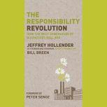 The Responsibility Revolution, Bill Breen