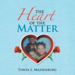 The Heart of the Matter, Tonya L. Massenburg