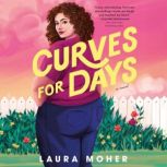 Curves for Days, Laura Moher