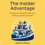 The Insider Advantage, Matthew Bidwell