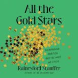 All the Gold Stars, Rainesford Stauffer