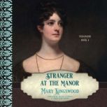 Stranger at the Manor, Mary Kingswood