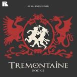 Tremontaine Book 2, Ellen Kushner