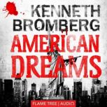 American Dreams, Kenneth Bromberg