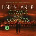 Clowns and Cowboys, Linsey Lanier