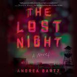 The Lost Night A Novel, Andrea Bartz