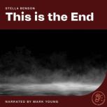 This is the End, Stella Benson
