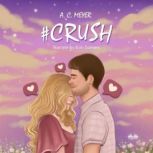 Crush, A. C. Meyer