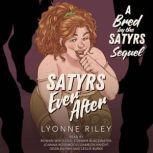 Satyrs Ever After, Lyonne Riley
