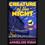 Creature of the Night, Annelise Ryan