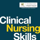 Clinical Nursing Skills, Christy Bowen